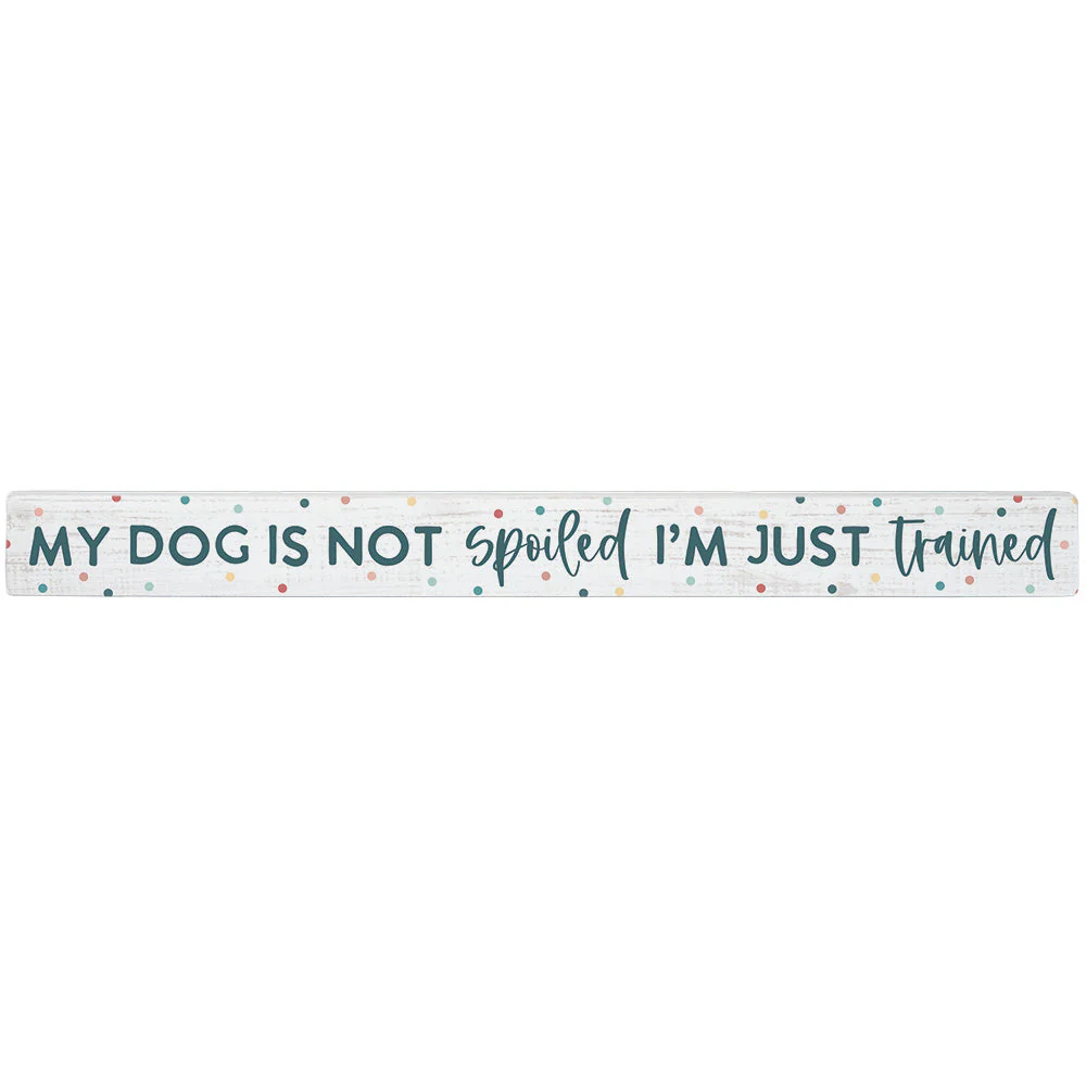 Sincere Surroundings Humorous "Talking Sticks" Pinewood Signs - 1.5" x 16" - Image 44