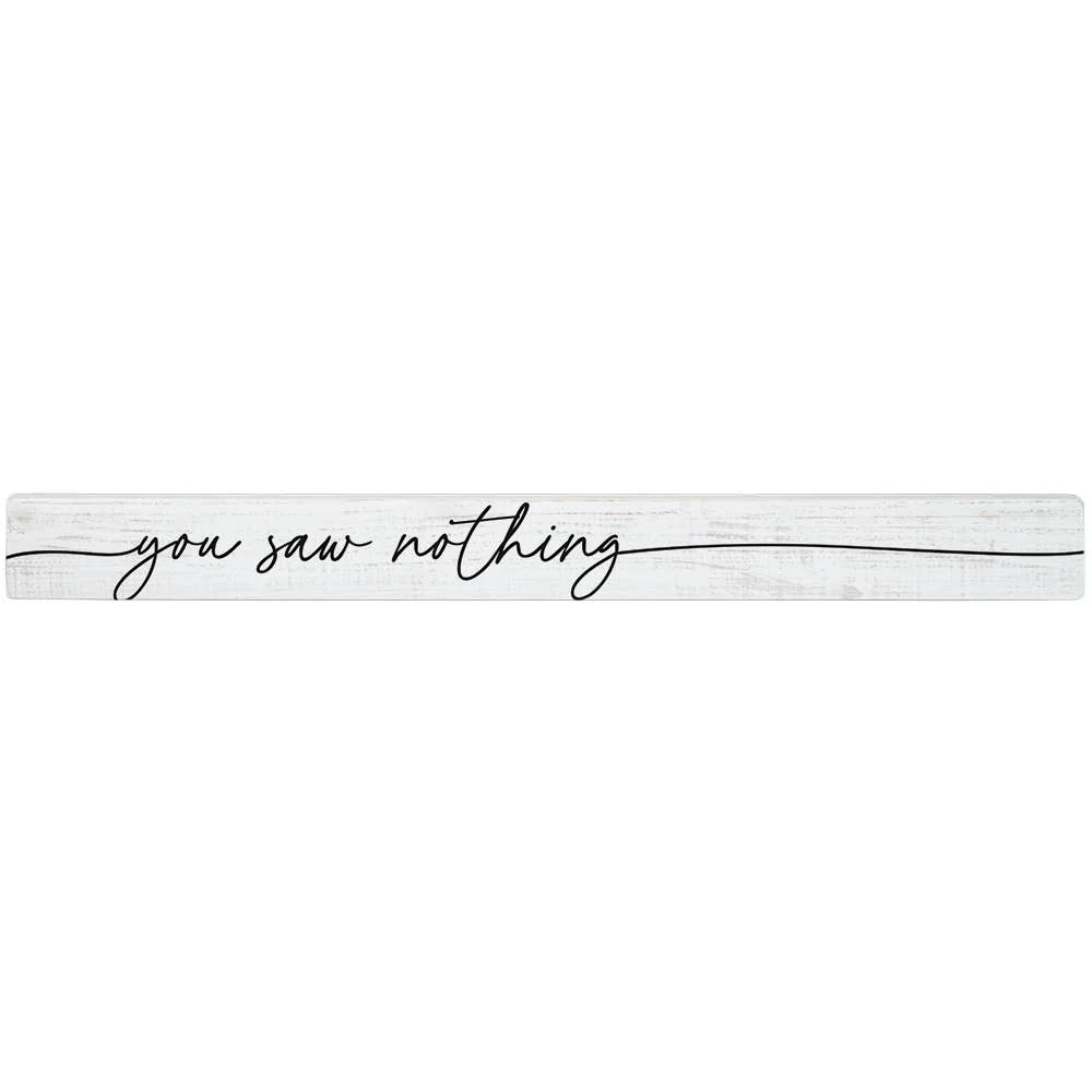Sincere Surroundings Humorous "Talking Sticks" Pinewood Signs - 1.5" x 16" - Image 68